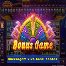 massagem viva local santos